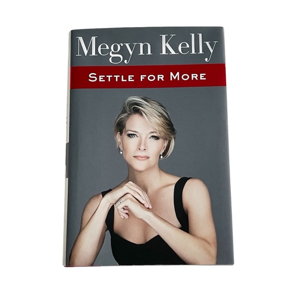 Harper Other - Megyn Kelly Settle For More - Fox News Anchor/ Journalist Hardcover Book